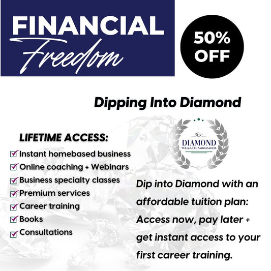 Dipping into DIAMOND W.E.A.L.T.H. Ambassador Lifetime Membership - 50% Off - Only $599