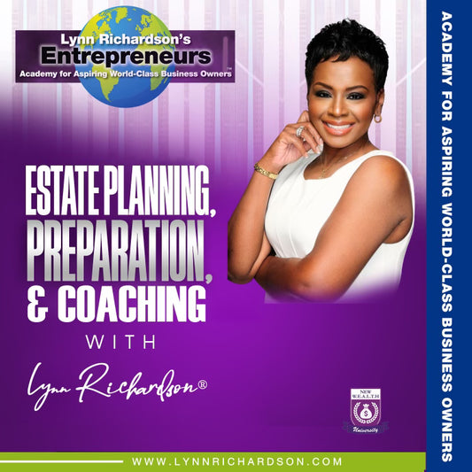 ESTATE PLANNING, PREPARATION AND COACHING